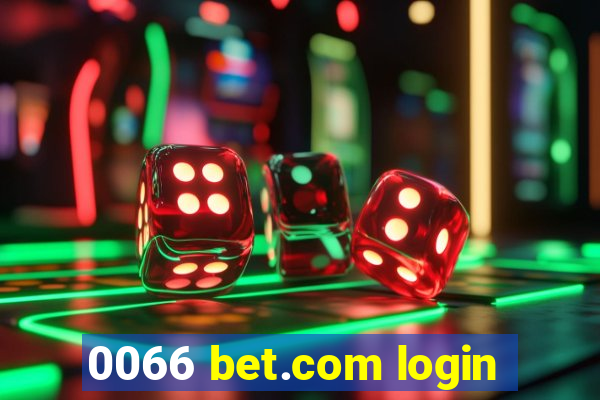 0066 bet.com login